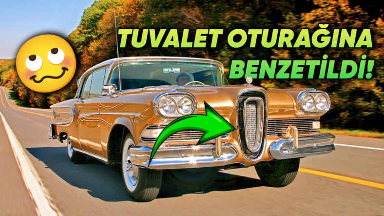 Ford Edsel: Otomobil Tarihindeki Başarısızlık Öyküsü