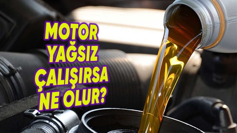 Motor Yağsız Çalışmanın Zararları ve Önlemleri