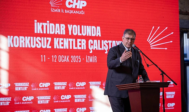 CHP İzmir İl Başkanlığı’ndan İktidar Yolunda Korkusuz Kentler Çalıştayı