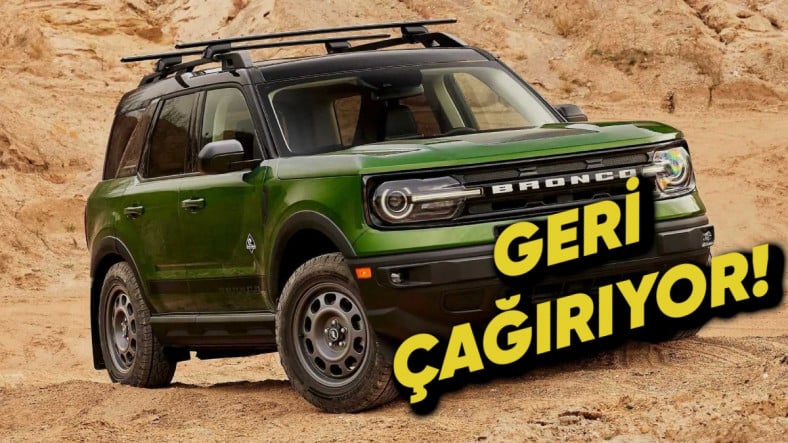 Ford, Bronco Sport ve Maverick Modellerini Geri Çağırıyor