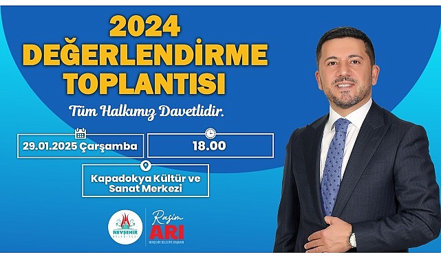 Nevşehir Belediye Başkanı Rasim Arı’nın 2024 Yılı Değerlendirme Toplantısı