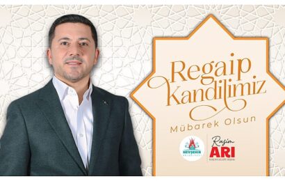 Nevşehir Belediye Başkanı Rasim Arı’nın Regaip Kandili Mesajı