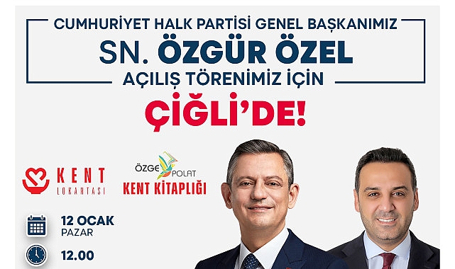 Özgür Özel, Çiğli’de Balatçık Kent Lokantası ve Özge Polat Kent Kitaplığı Açılışına Katılacak