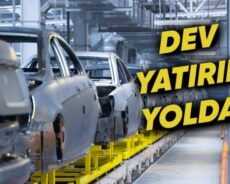 Türkiye’ye Yeni Otomotiv Yatırımları Geliyor