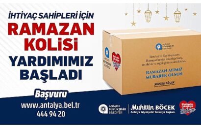 Antalya Büyükşehir Belediyesi’nden İhtiyaç Sahibi Ailelere Ramazan Kolisi Yardımı