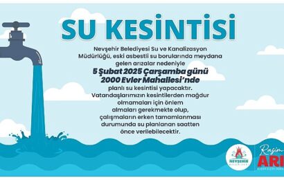 Nevşehir 2000 Evler Mahallesi’nde Su Kesintisi