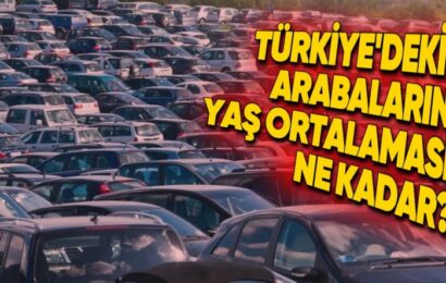 Türkiye’de Otomobil Satışları ve Yaş Ortalaması